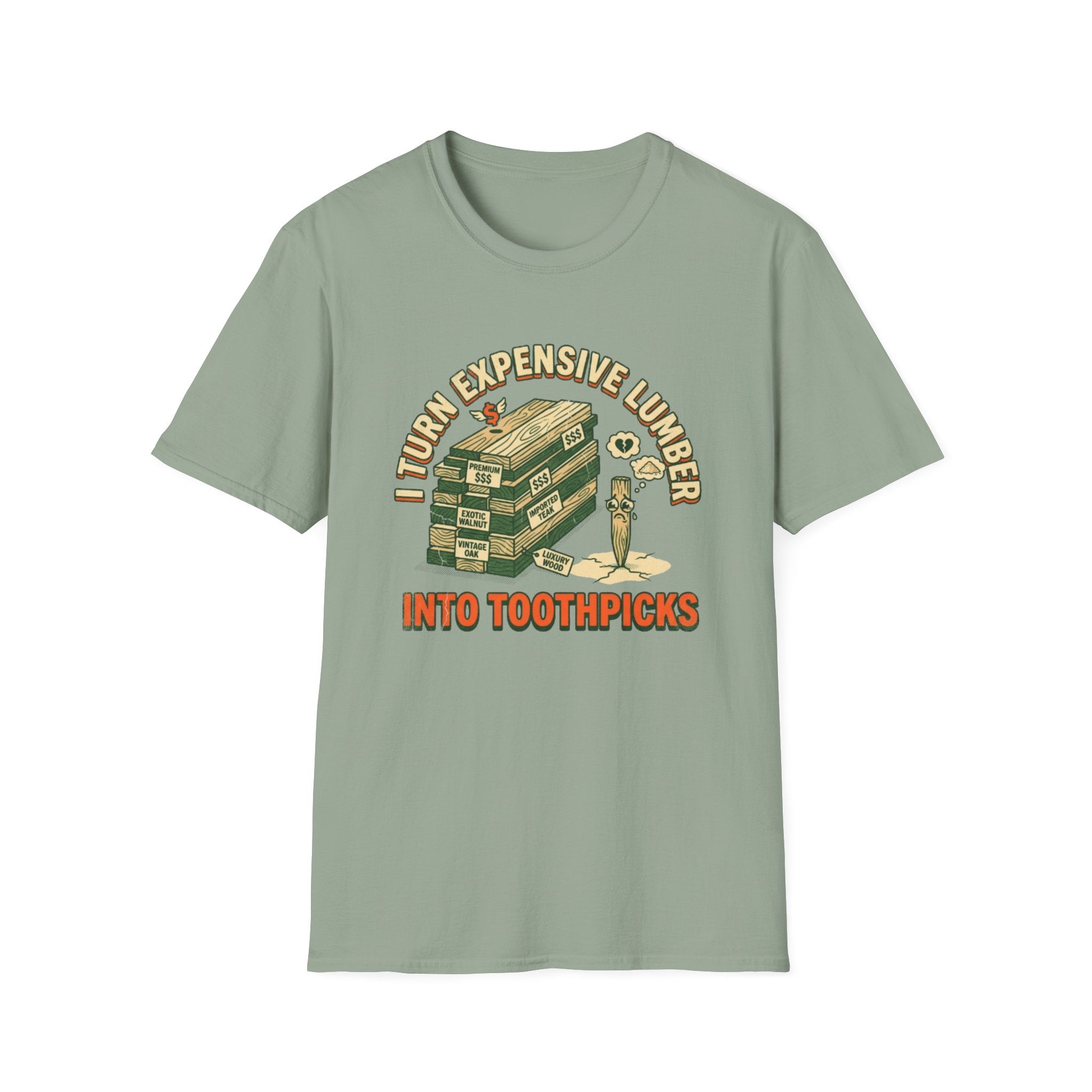 Expensive Lumber T-Shirt