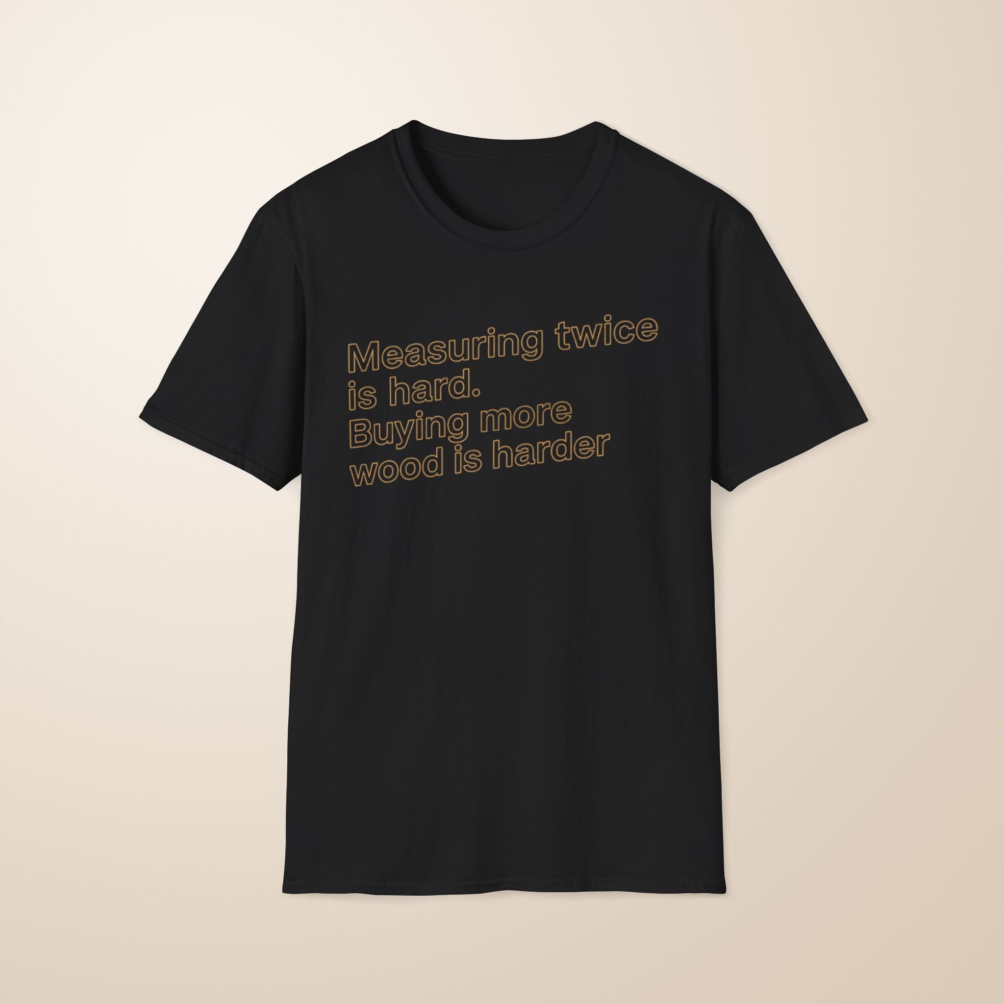 Wood Is Harder T-Shirt