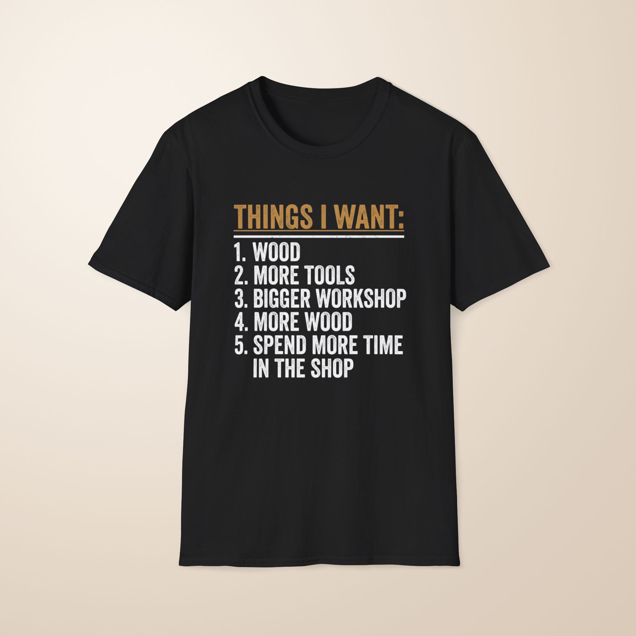 Things I Want T-Shirt