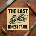 The Last Honest Trade Sticker