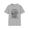 Be Patient T-Shirt