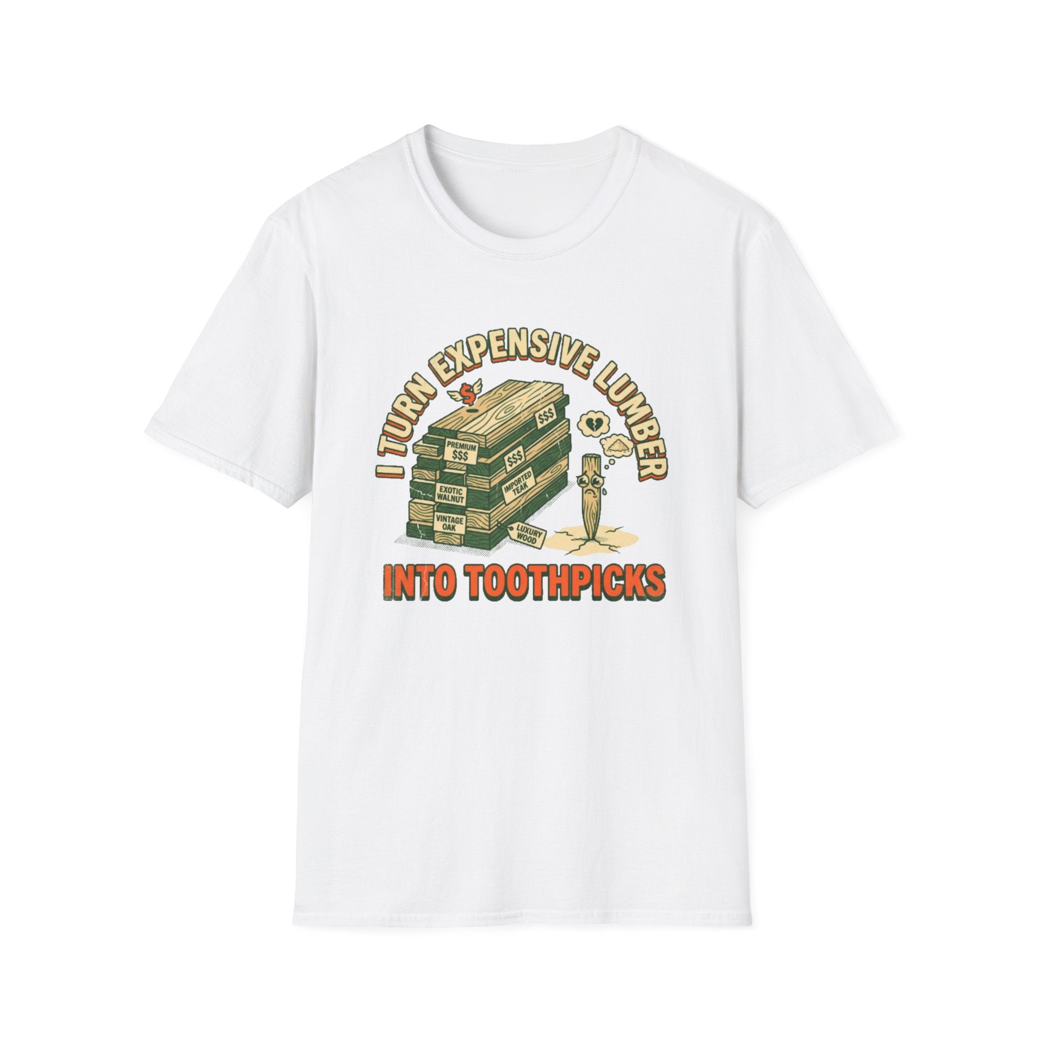 Expensive Lumber T-Shirt