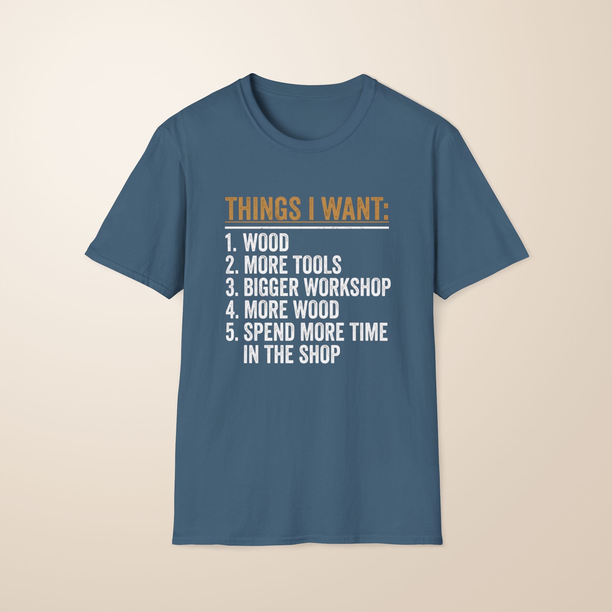 Things I Want T-Shirt
