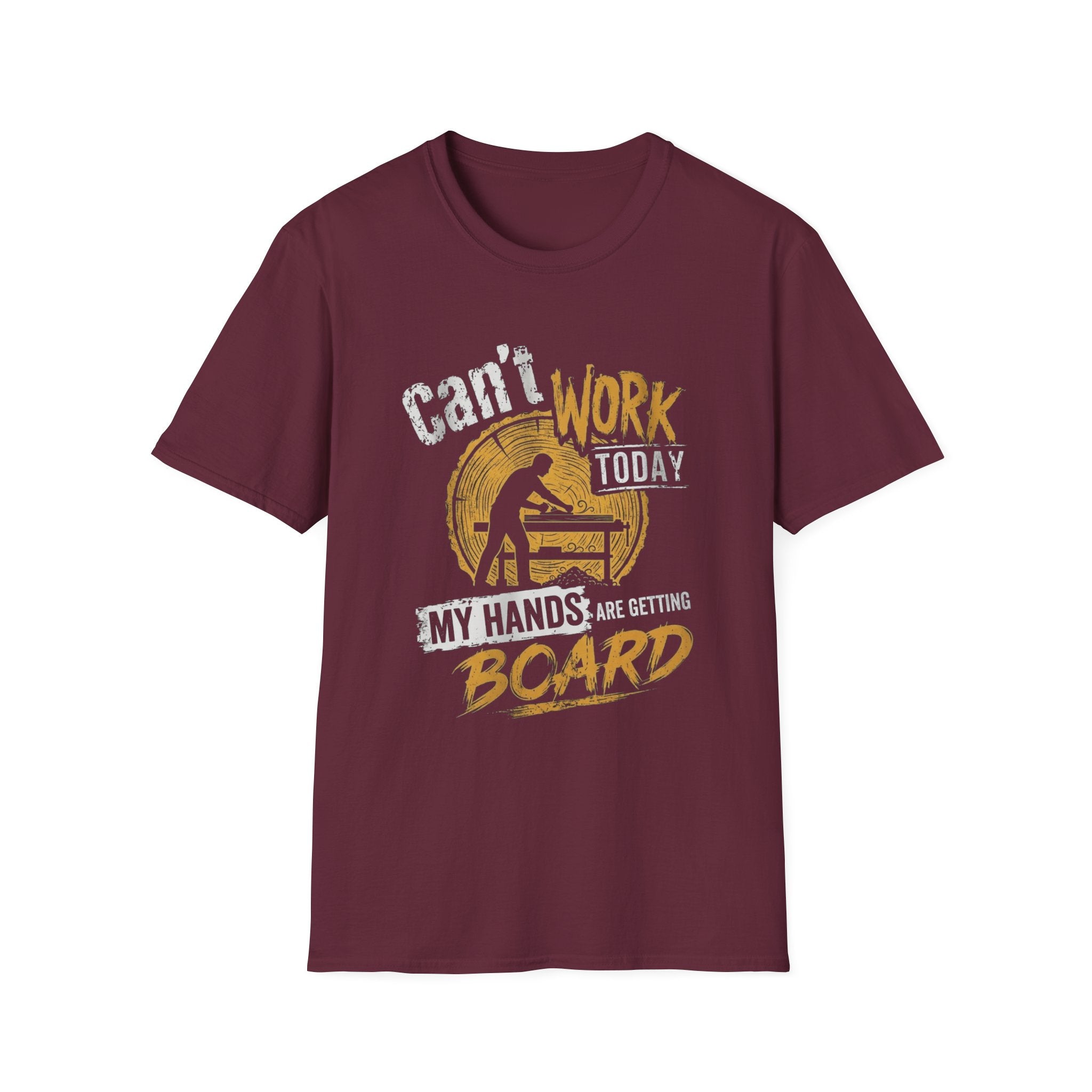 Can't Work Today T-Shirt