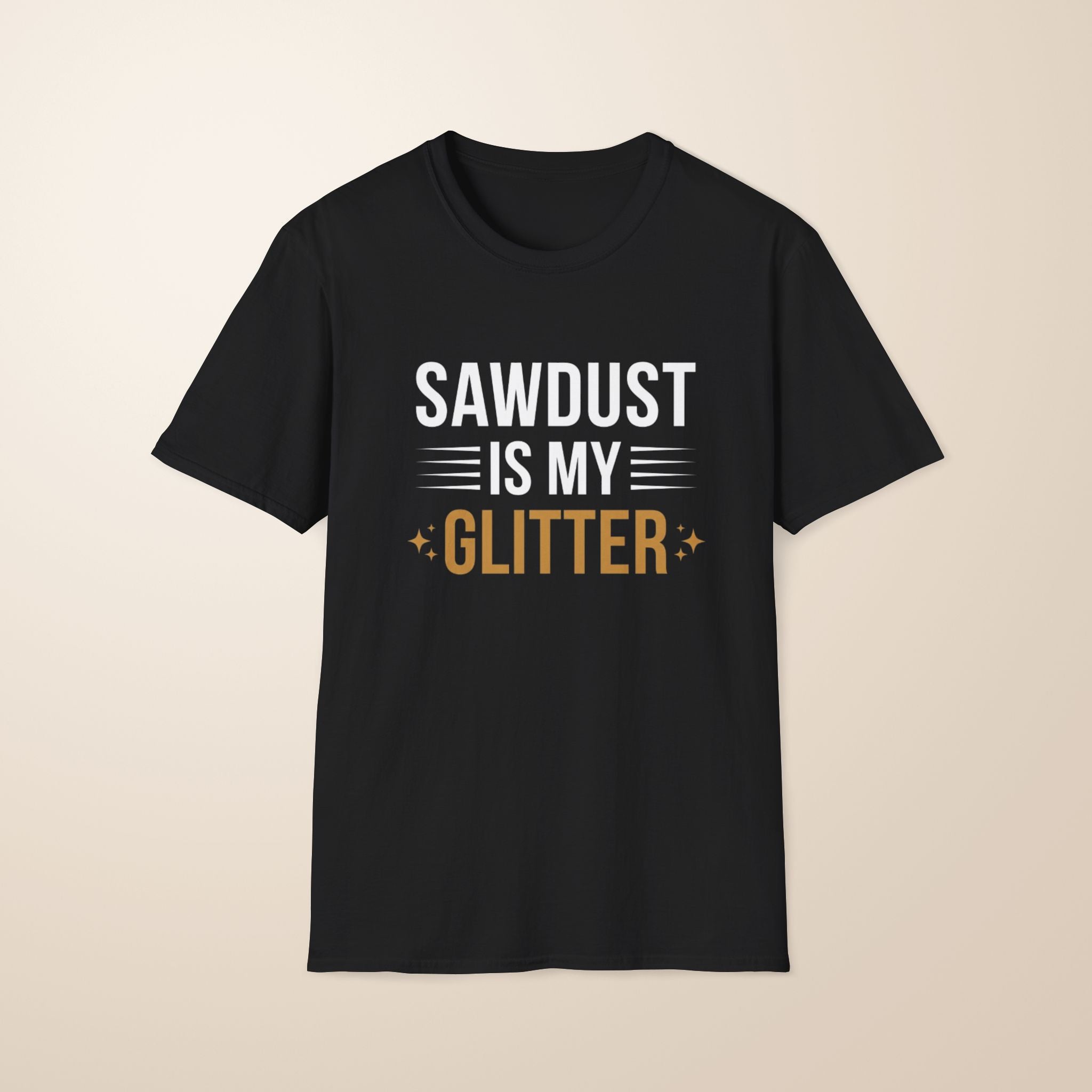 Sawdust My Glitter T-Shirt