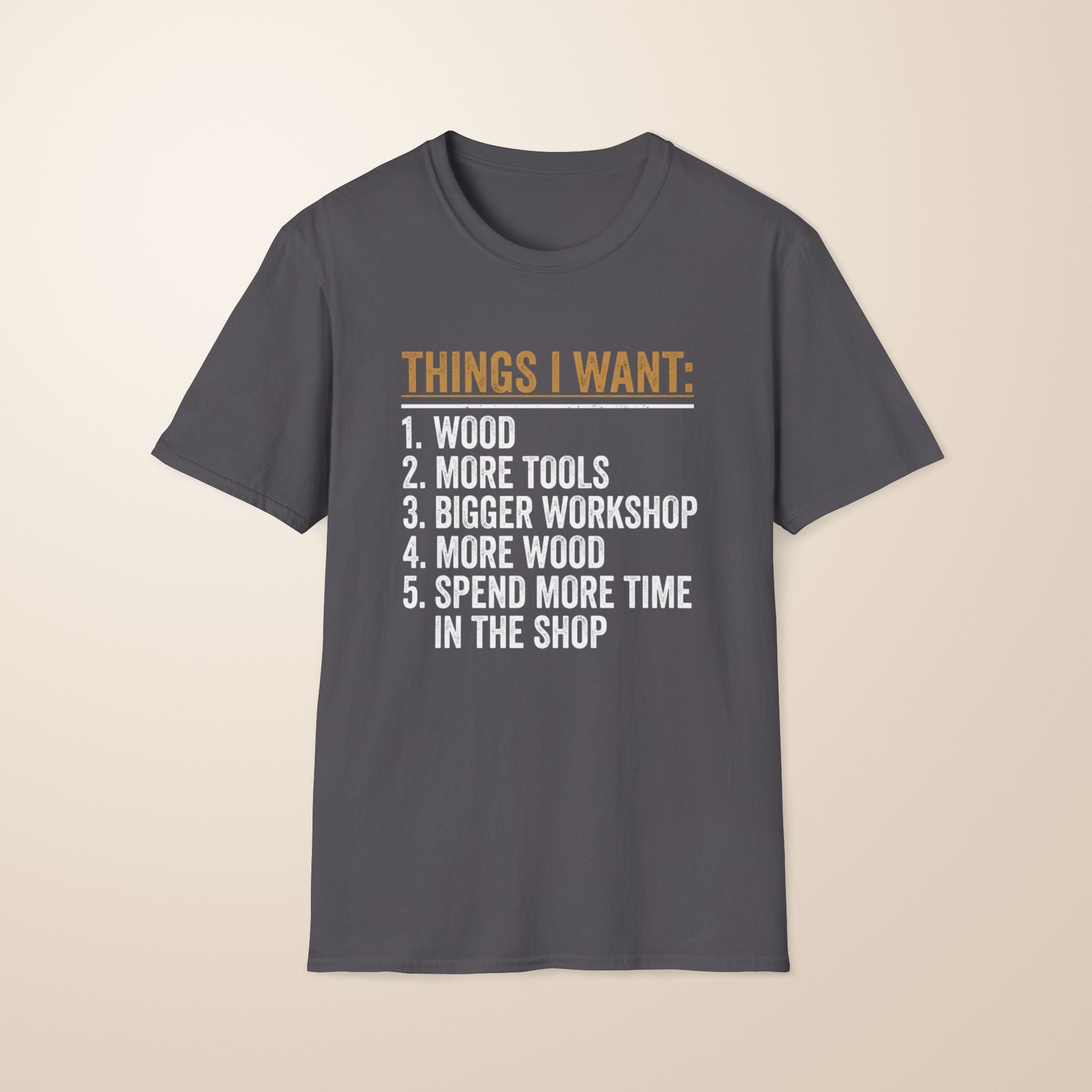 Things I Want T-Shirt