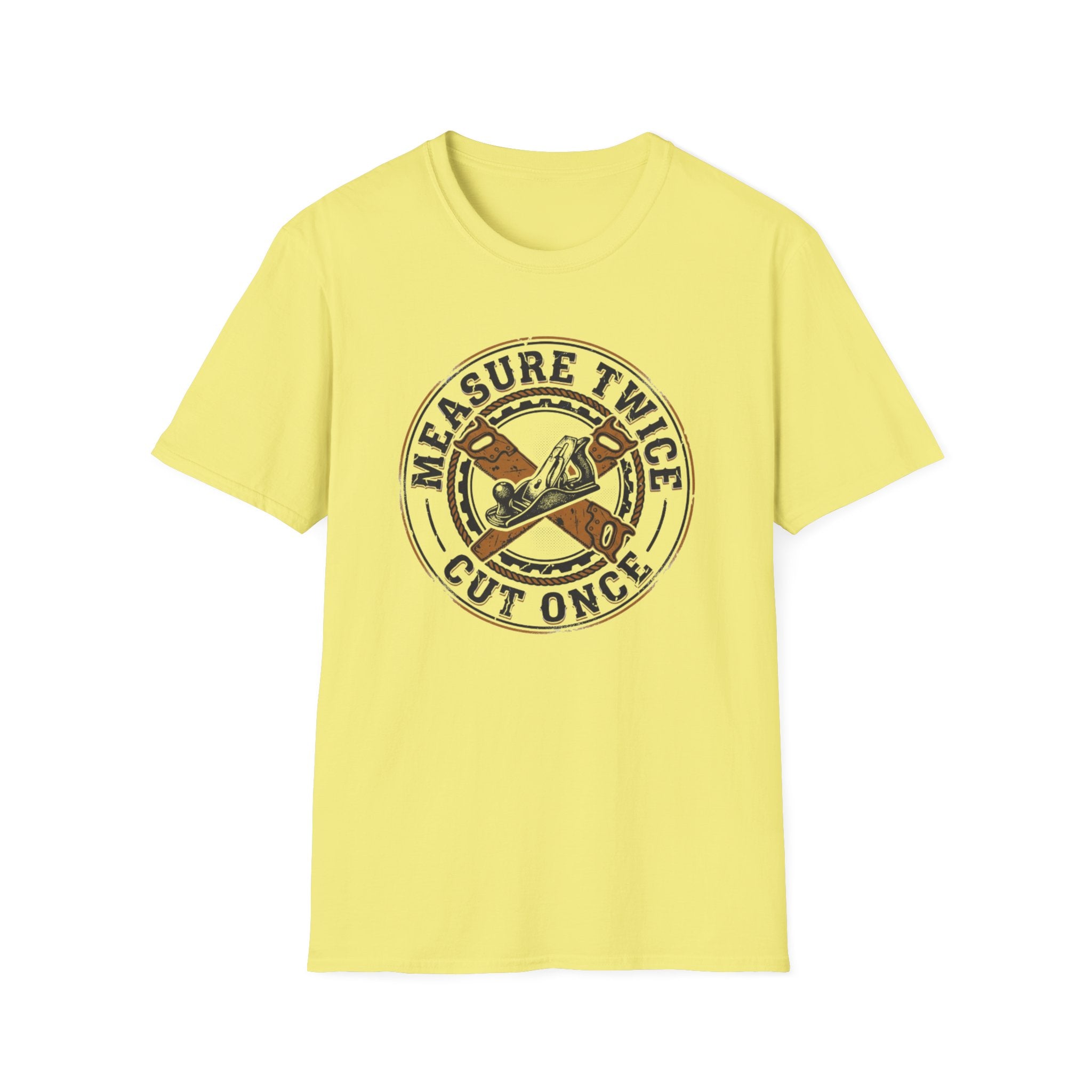 Measure Twice T-Shirt