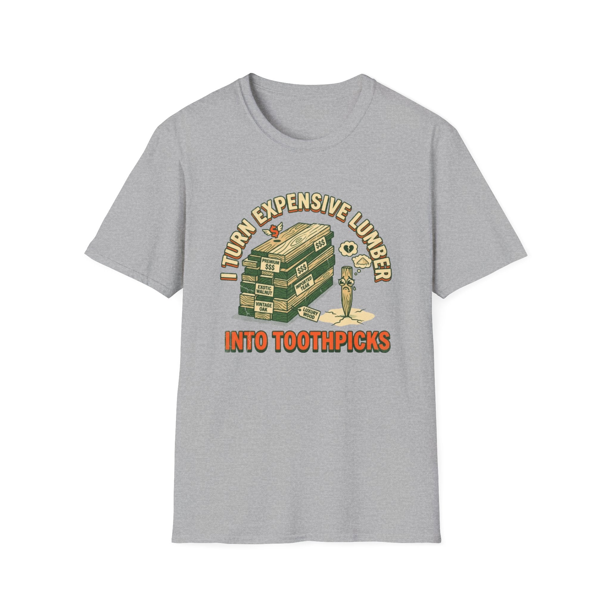 Expensive Lumber T-Shirt