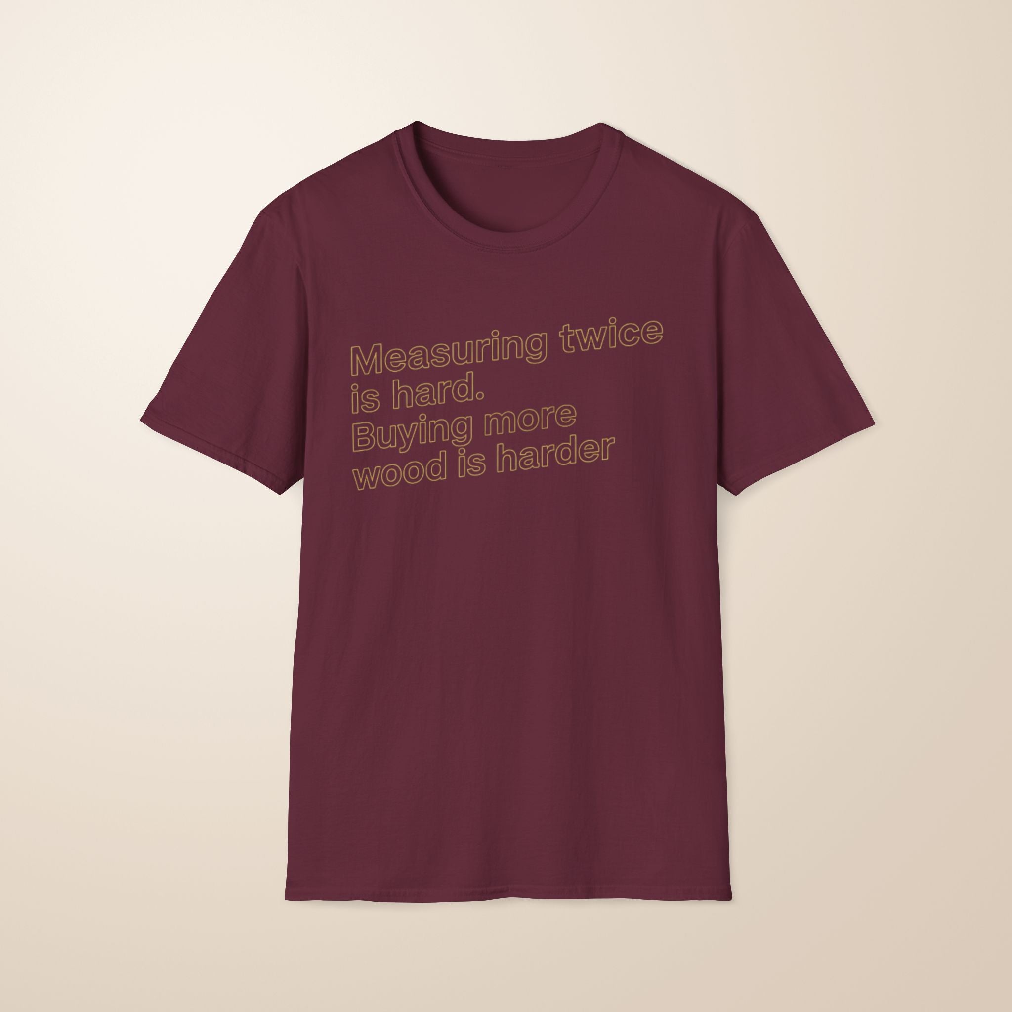 Wood Is Harder T-Shirt