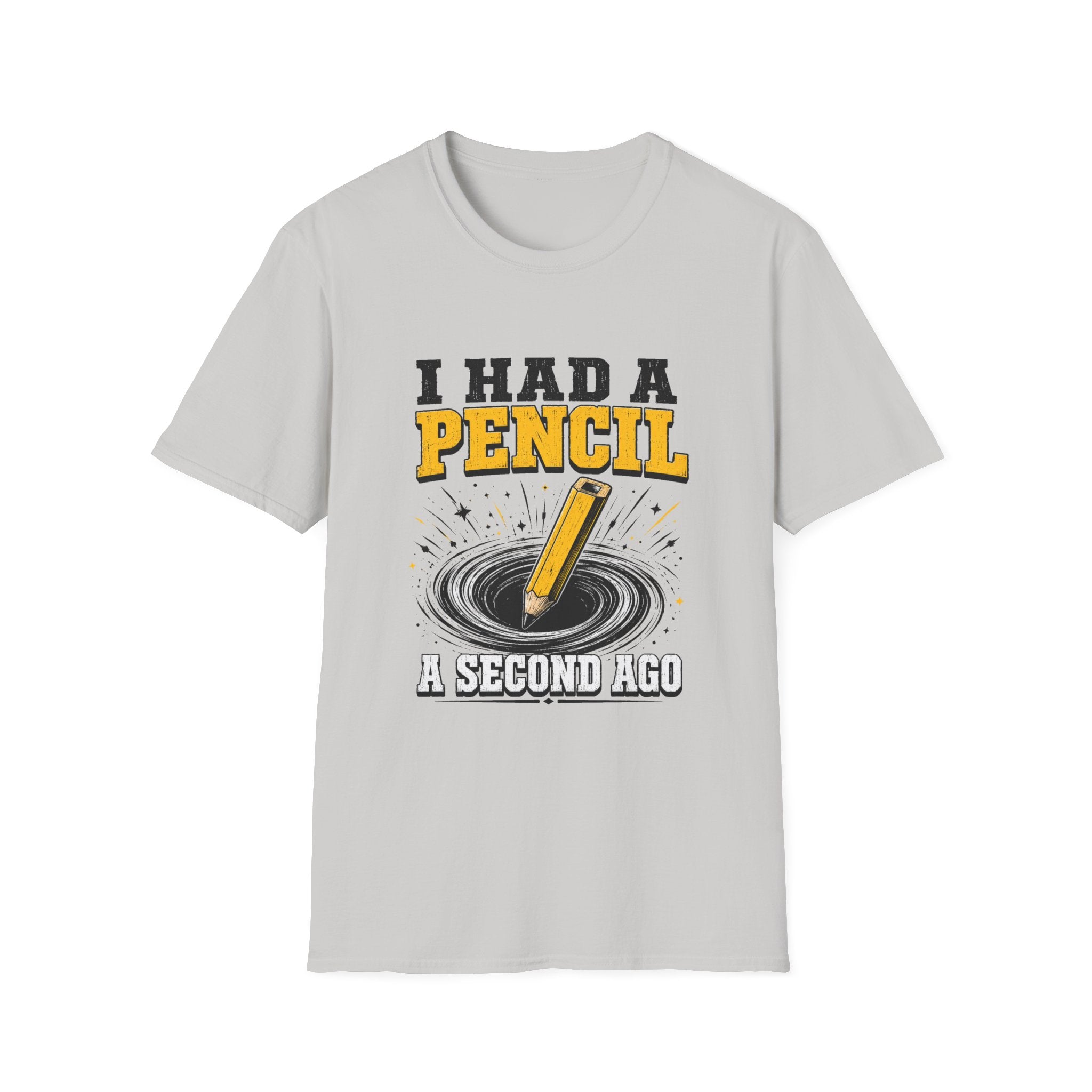 I Had A Pencil T-Shirt