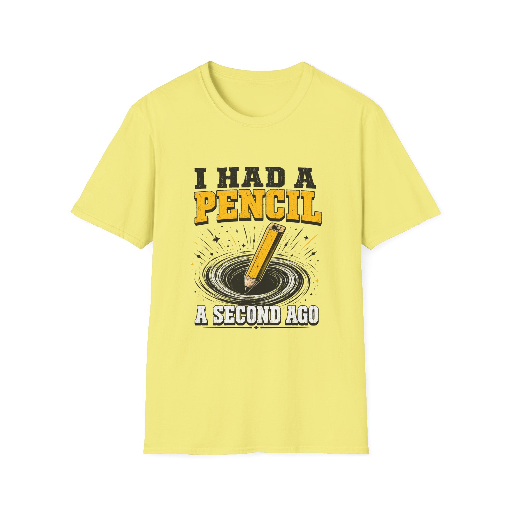 I Had A Pencil T-Shirt