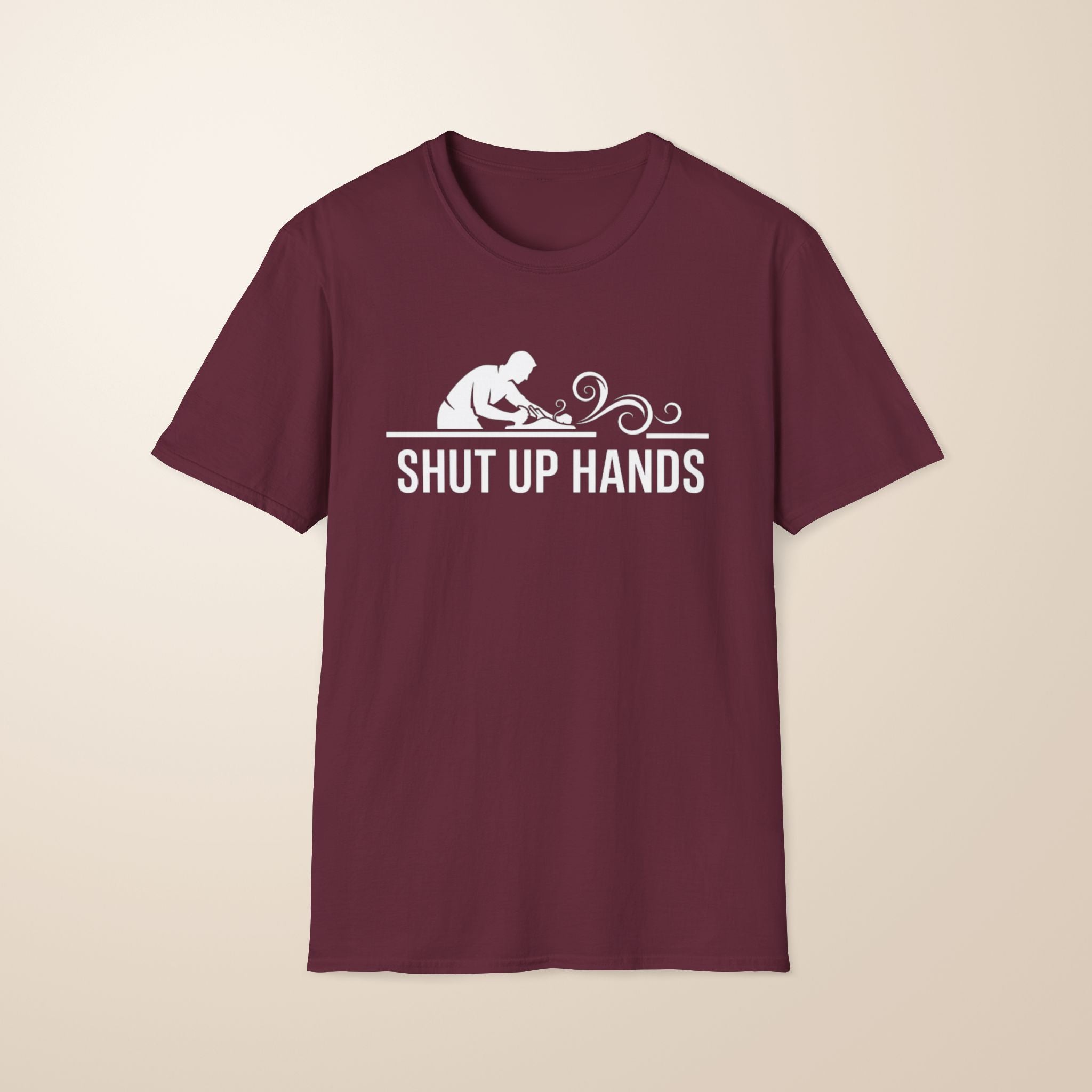 Shut Up Hands T-Shirt