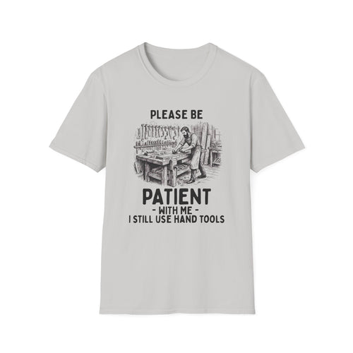 Be Patient T-Shirt