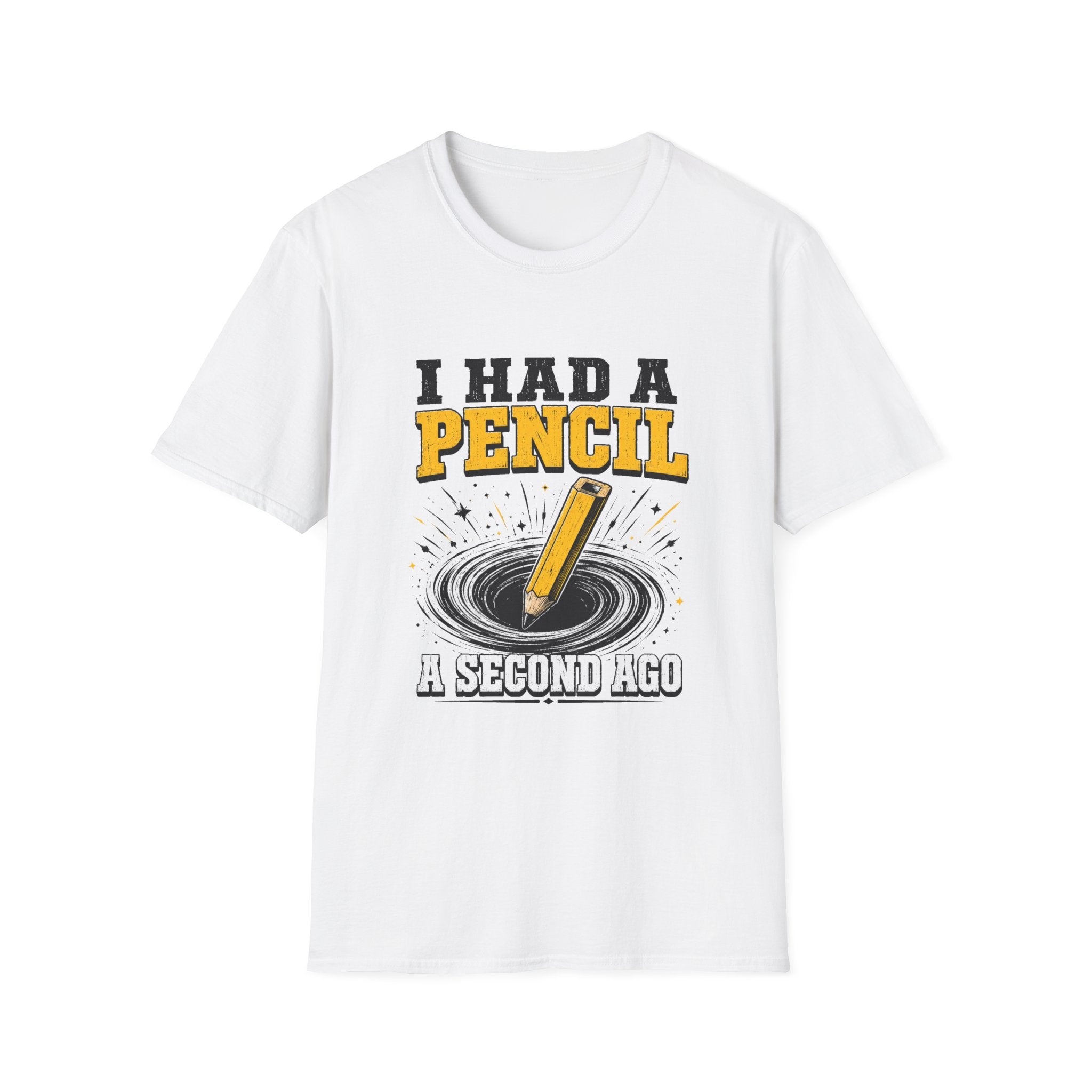 I Had A Pencil T-Shirt