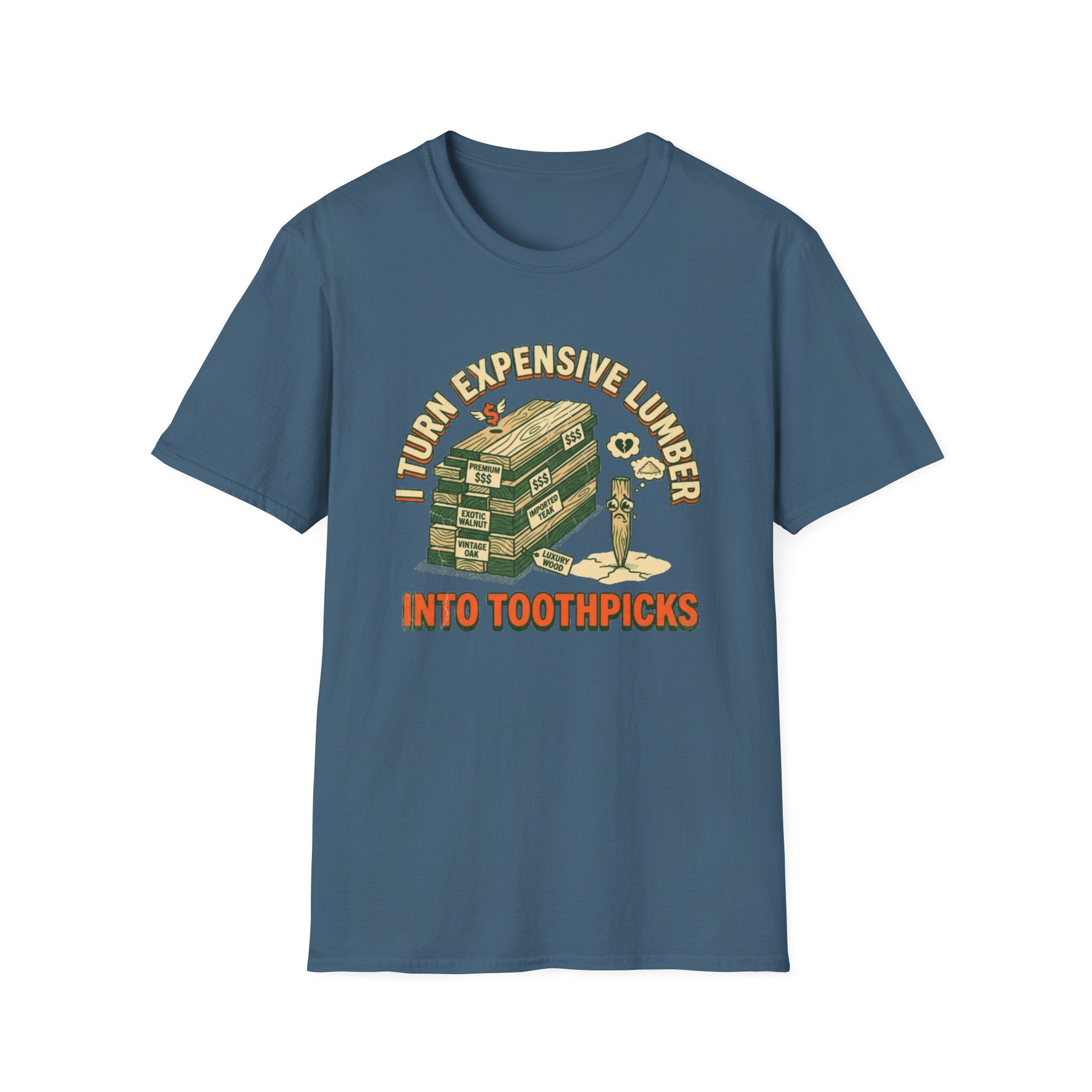 Expensive Lumber T-Shirt