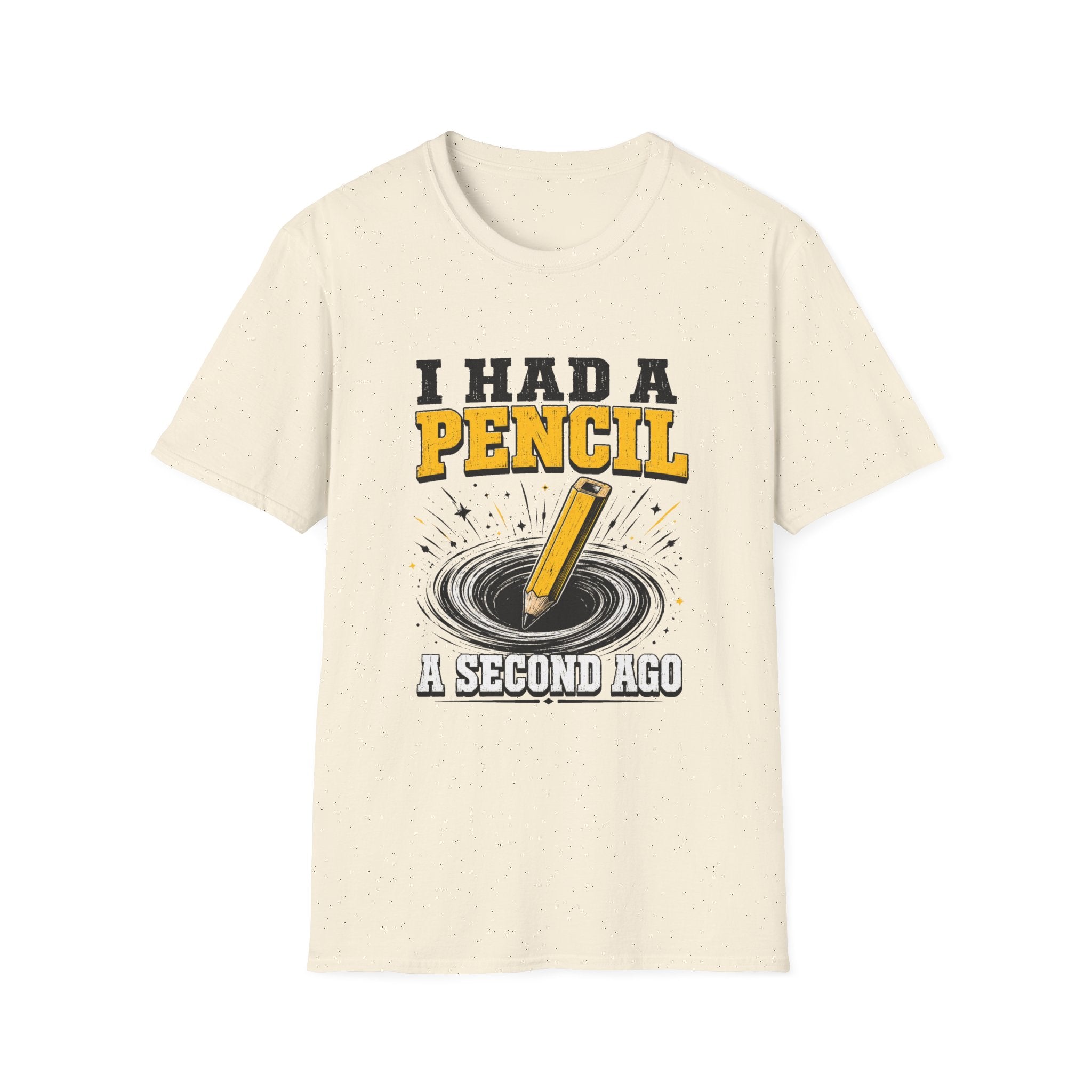 I Had A Pencil T-Shirt