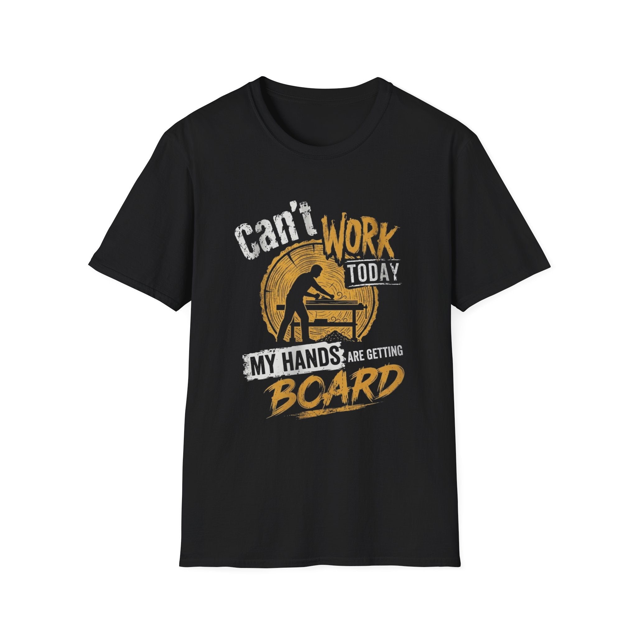Can't Work Today T-Shirt