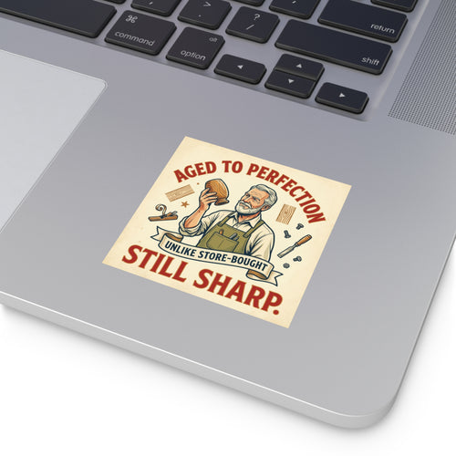 Aged to Perfection Sticker