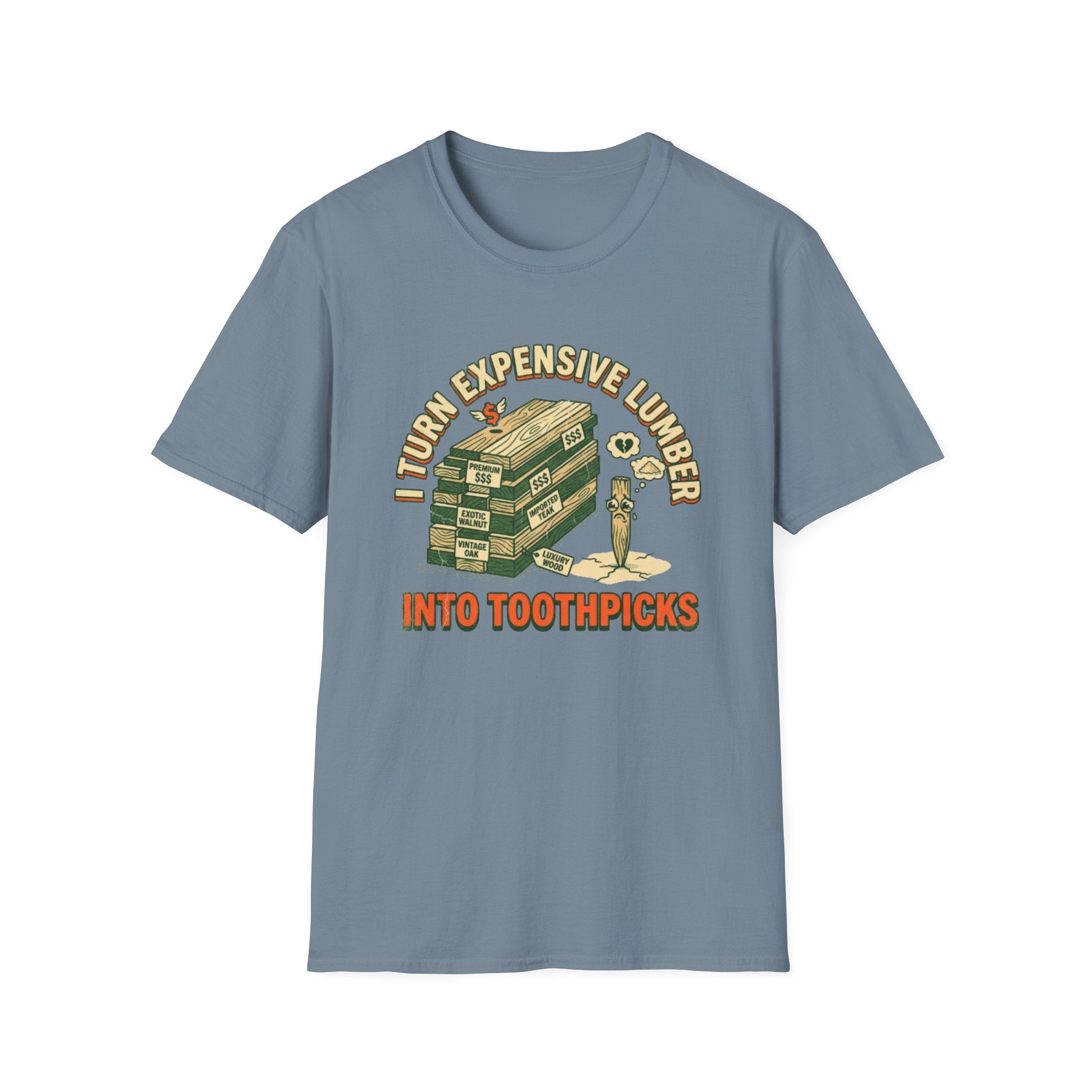 Expensive Lumber T-Shirt