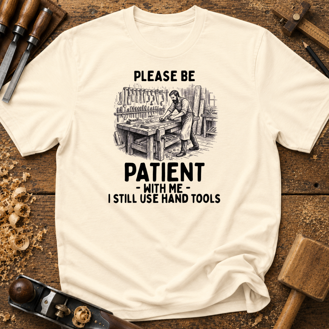 Be Patient T-Shirt