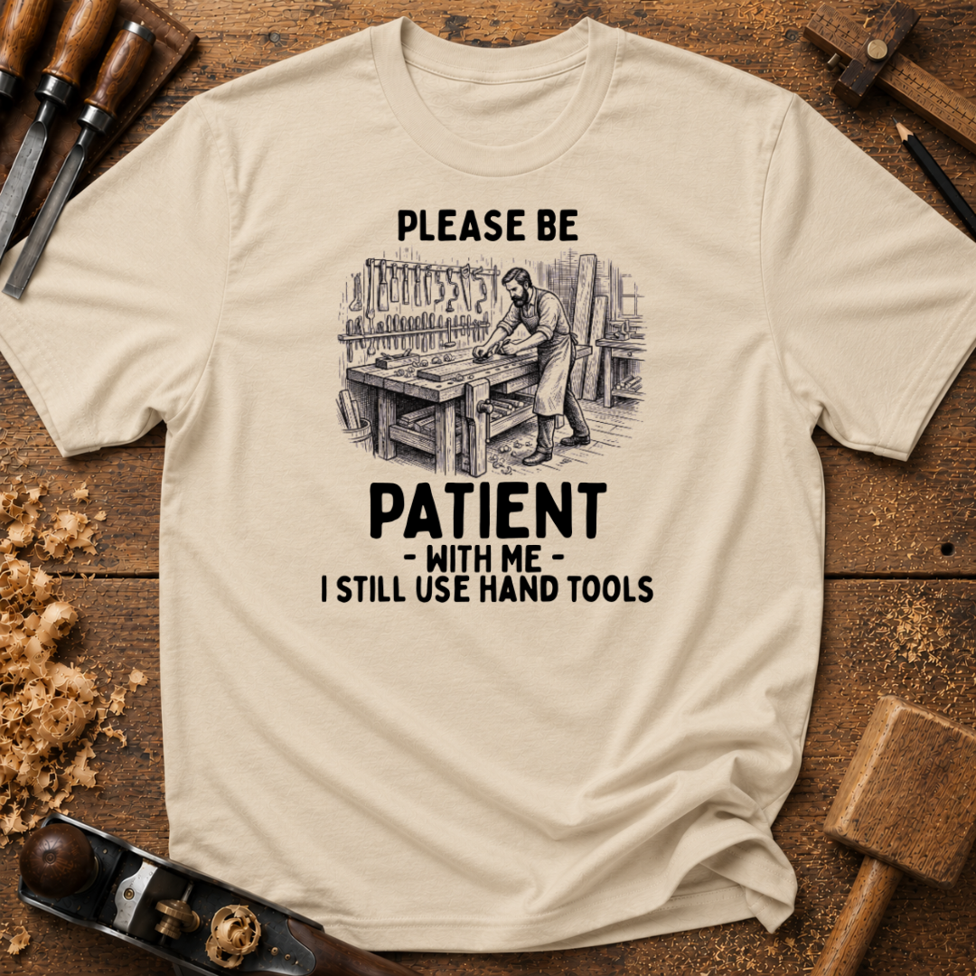 Be Patient T-Shirt