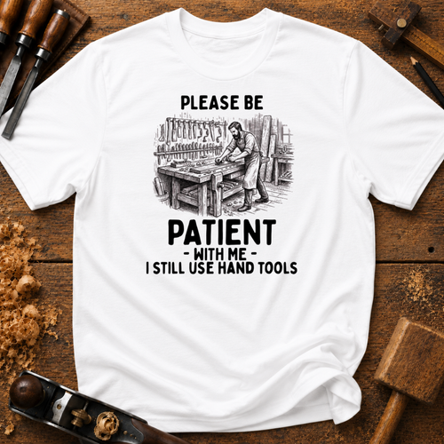 Be Patient T-Shirt